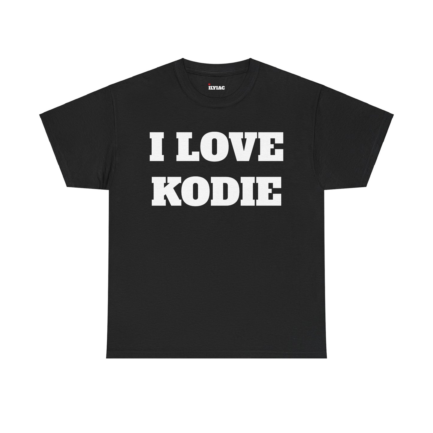 I LOVE KODIE T-Shirt