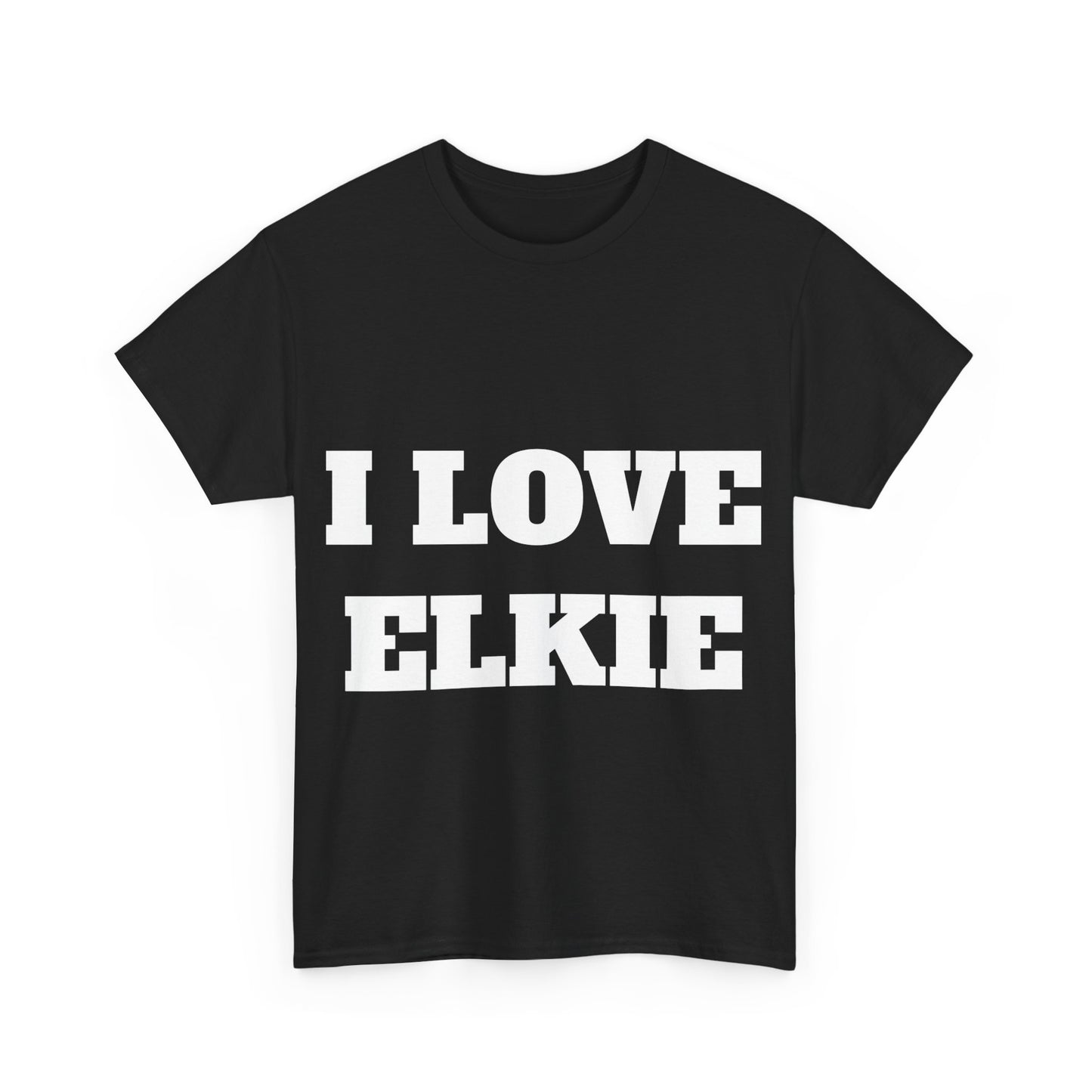 I LOVE ELKIE T-Shirt