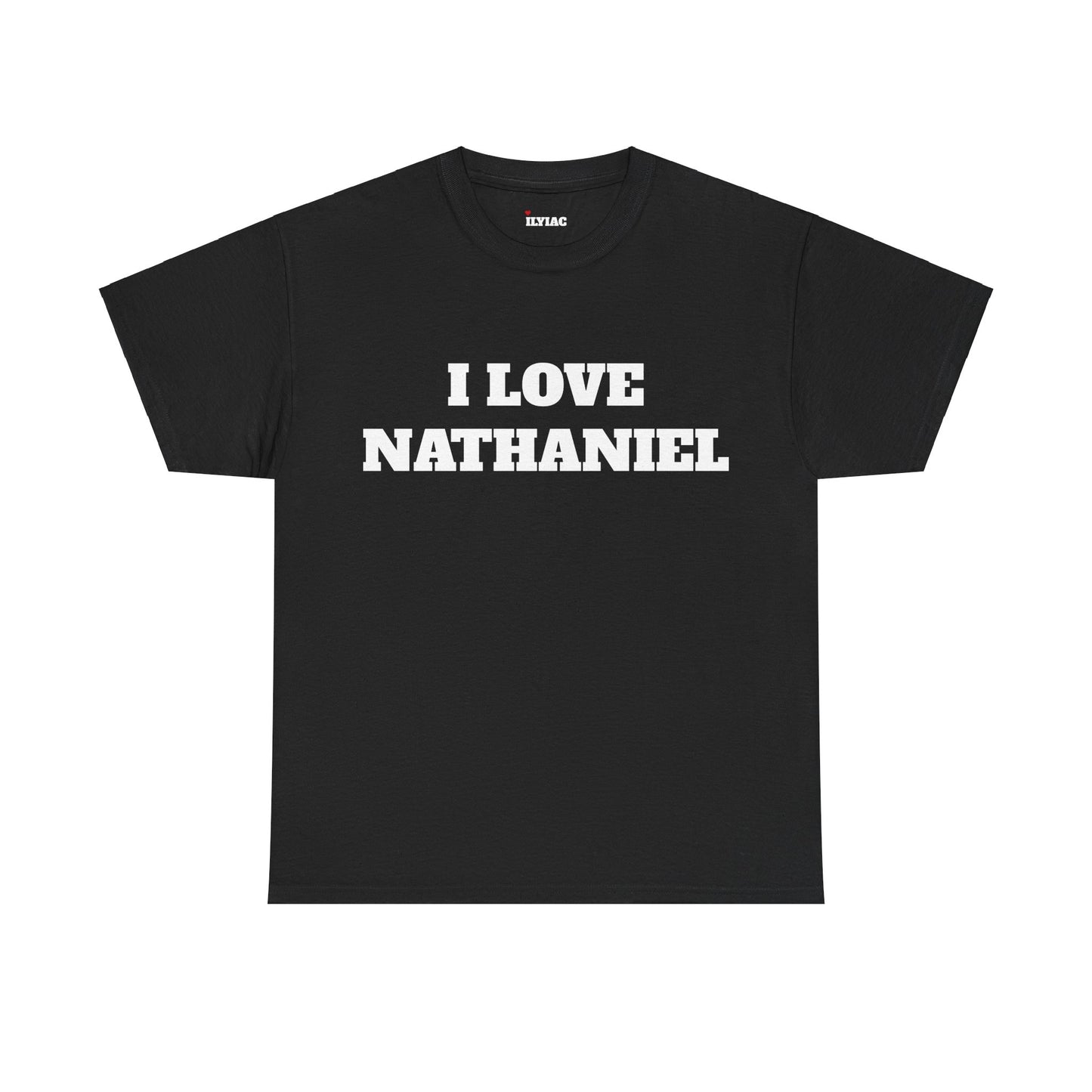 I LOVE NATHANIEL T-Shirt