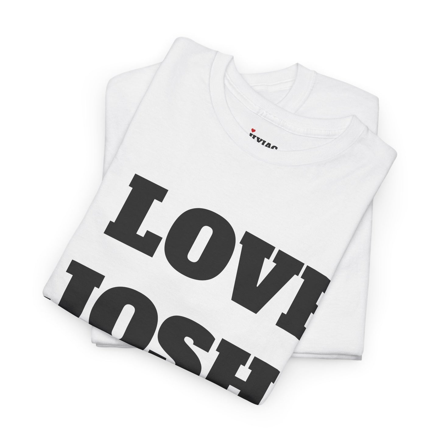I LOVE JOSH T-Shirt