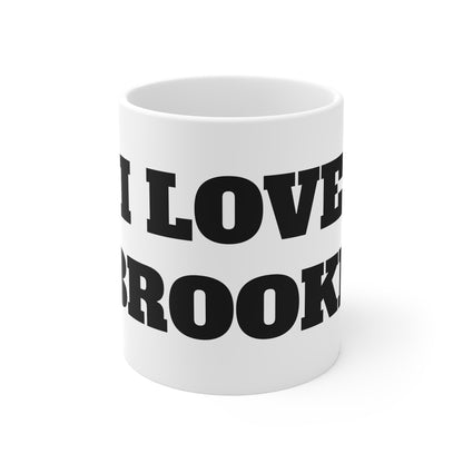 I LOVE BROOKE MUG