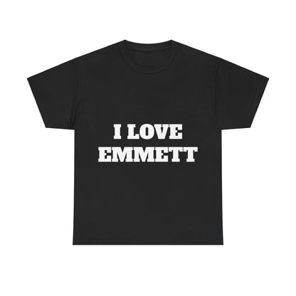I LOVE EMMETT T-Shirt