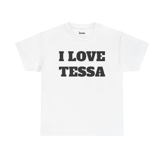I LOVE TESSA T-Shirt