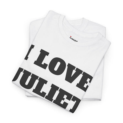 I LOVE JULIET T-Shirt