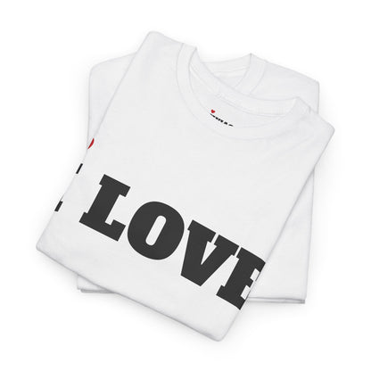 CREATE YOUR OWN I LOVE YOU <3 T-Shirt
