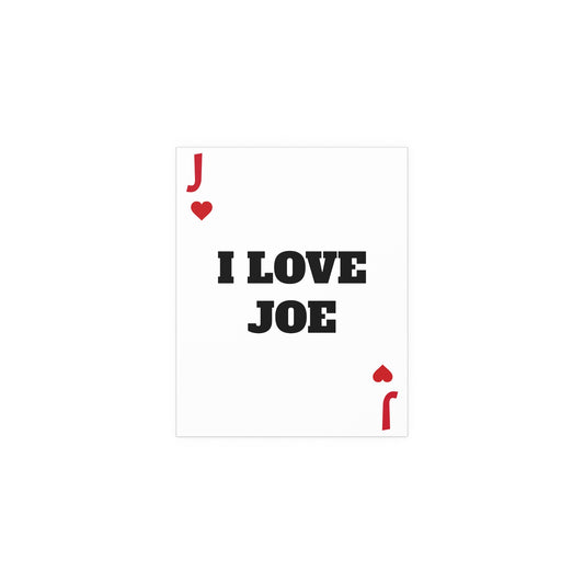 I LOVE JOE PLAYING CARD POSTER