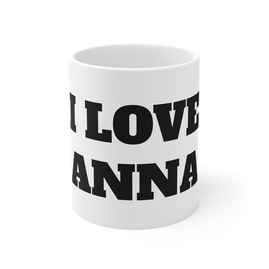 I LOVE ANNA MUG