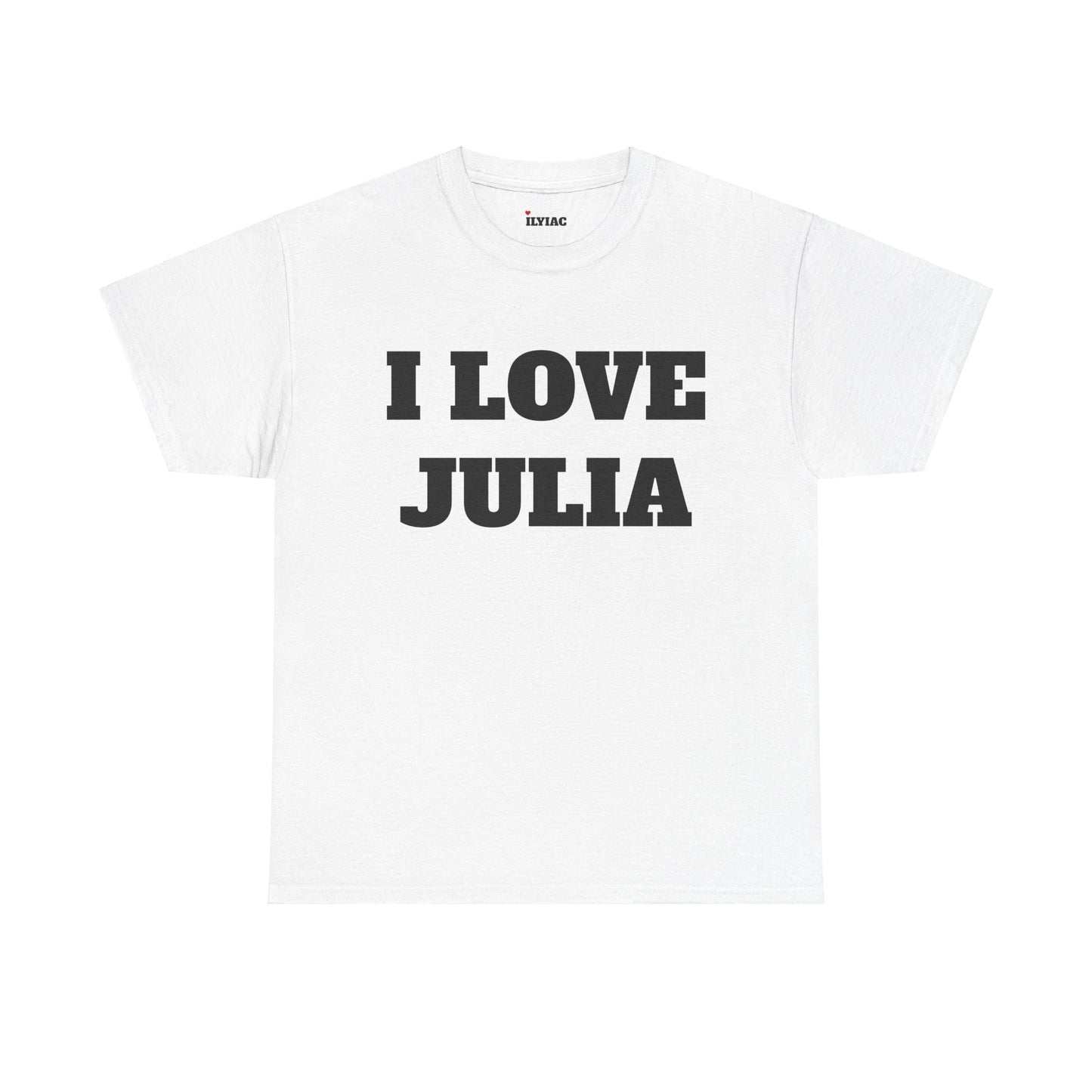 I LOVE JULIA T-Shirt