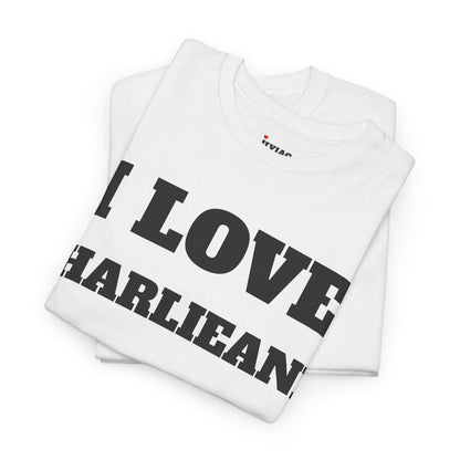 I LOVE CHARLIEANN T-Shirt