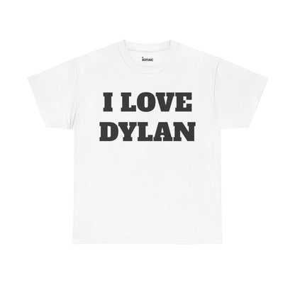 I LOVE DYLAN T-Shirt