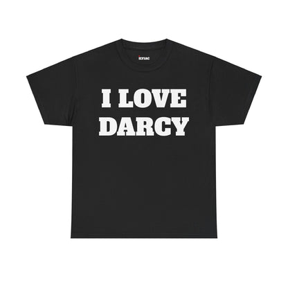 I LOVE DARCY T-Shirt
