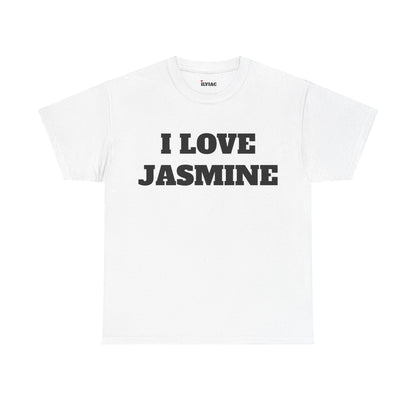 I LOVE JASMINE T-Shirt
