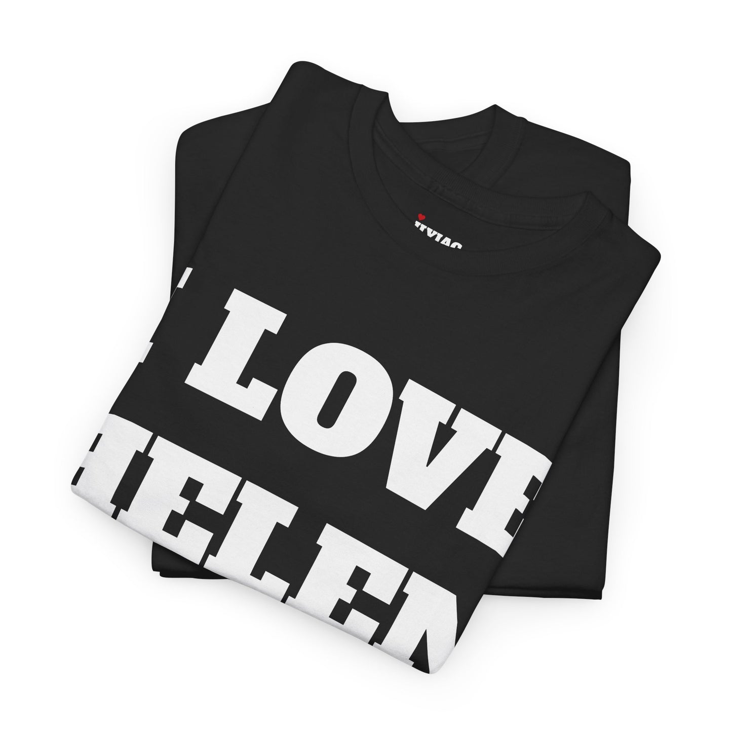 I LOVE HELEN T-Shirt