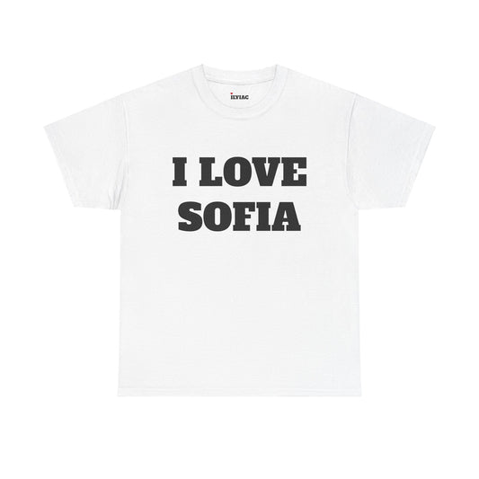 I LOVE SOFIA T-Shirt