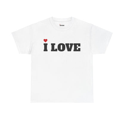 CREATE YOUR OWN I LOVE YOU <3 T-Shirt