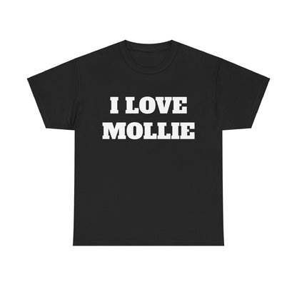 I LOVE MOLLIE T-Shirt