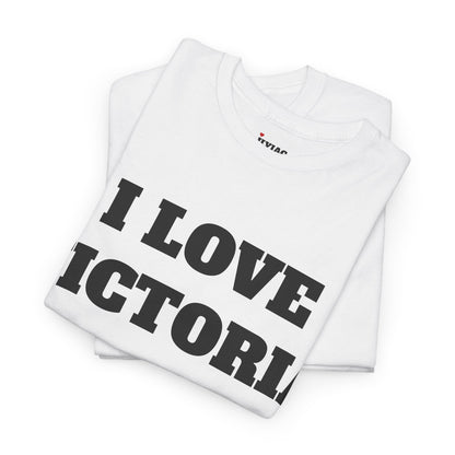 I LOVE VICTORIA T-Shirt