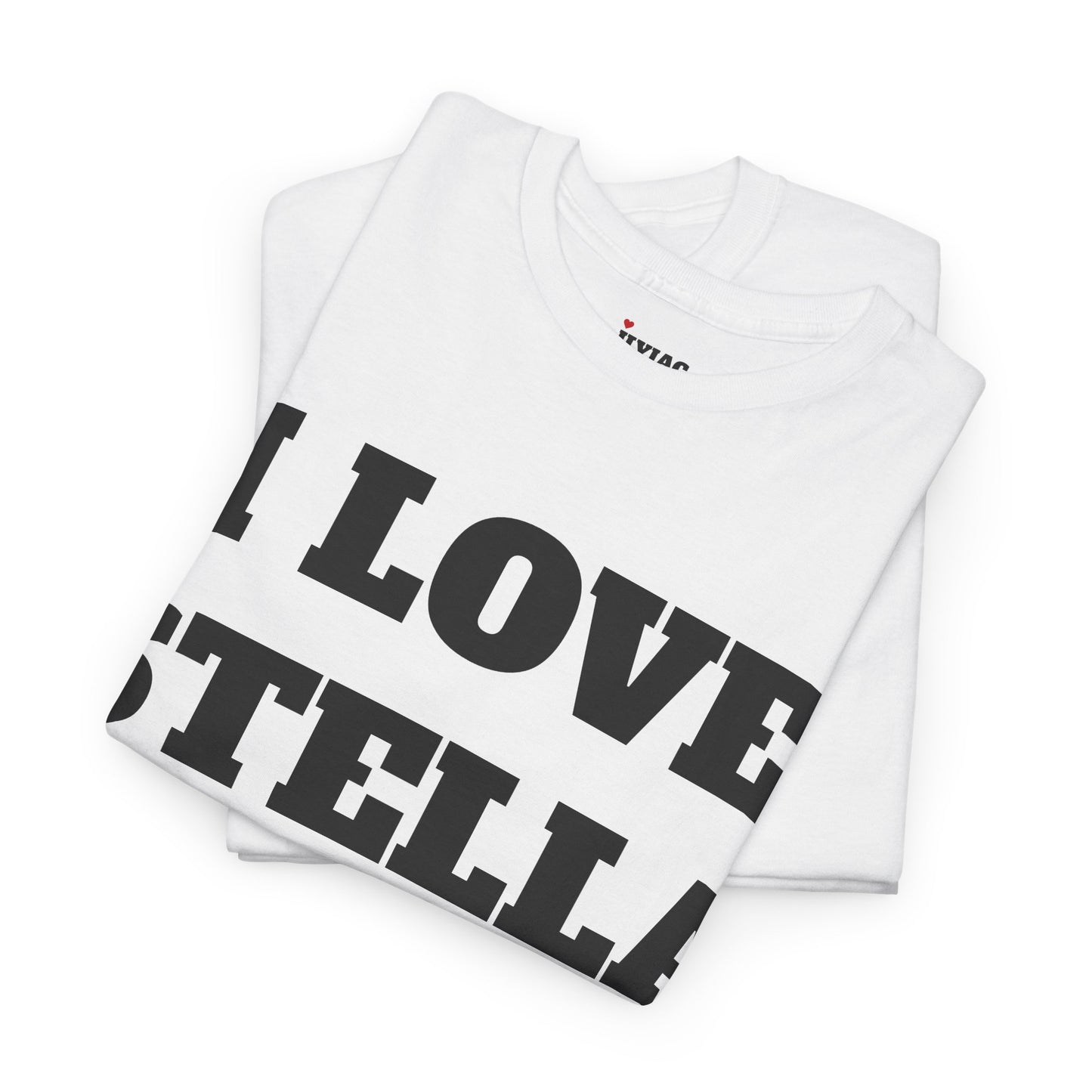 I LOVE STELLA T-Shirt