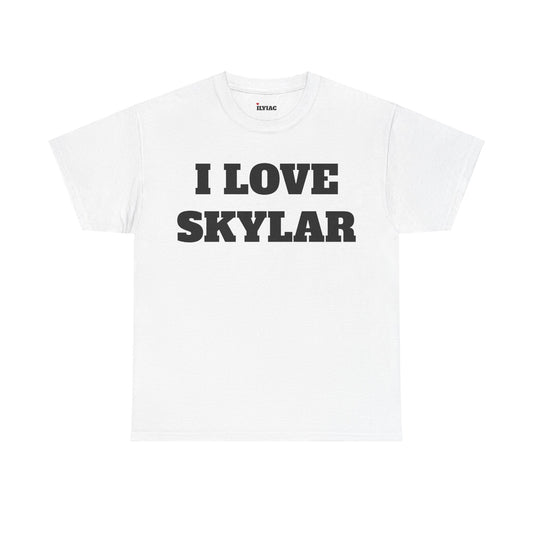I LOVE SKYLAR T-Shirt