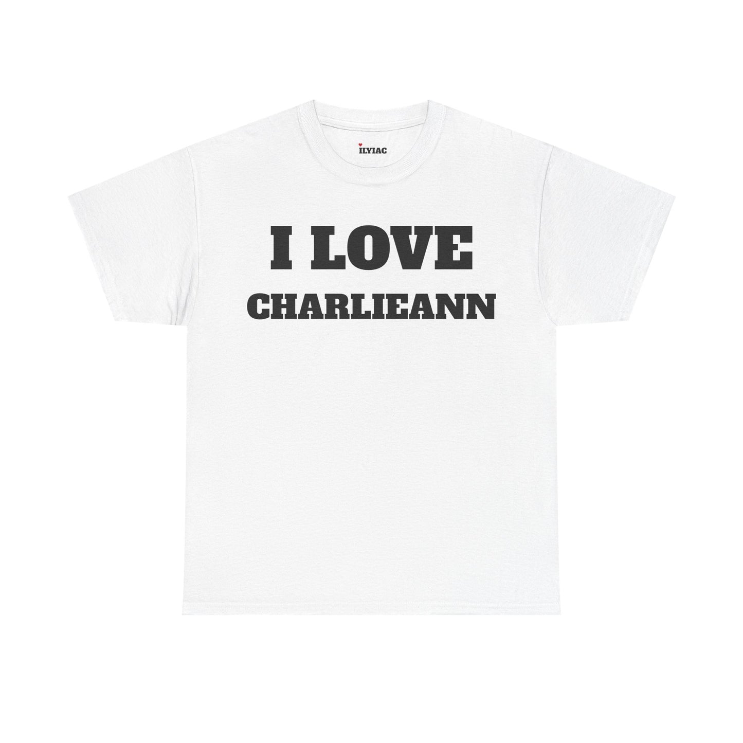 I LOVE CHARLIEANN T-Shirt