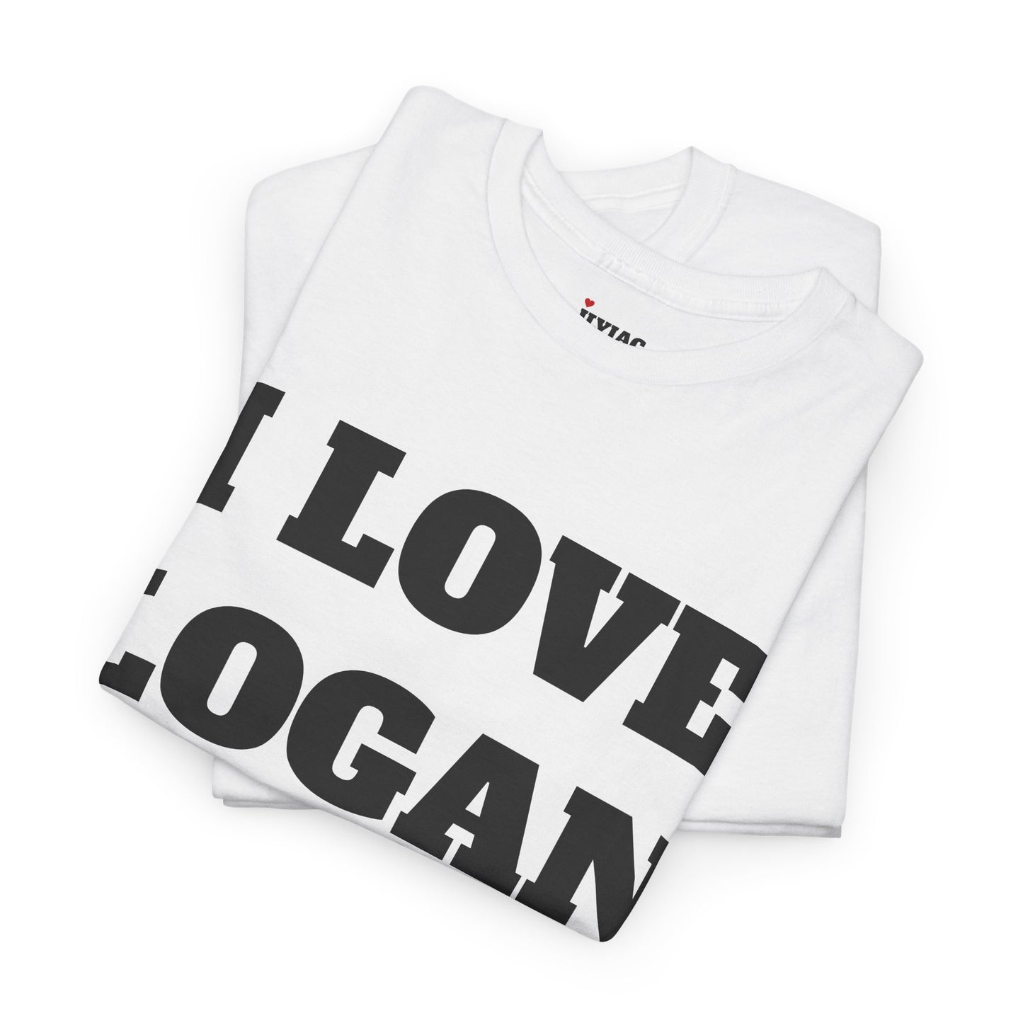 I LOVE LOGAN T-Shirt