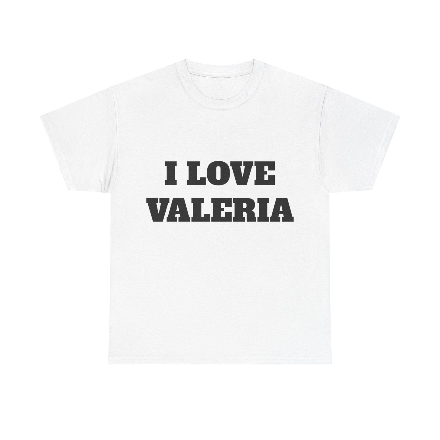 I LOVE VALERIA T-Shirt