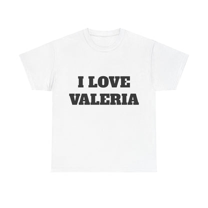 I LOVE VALERIA T-Shirt