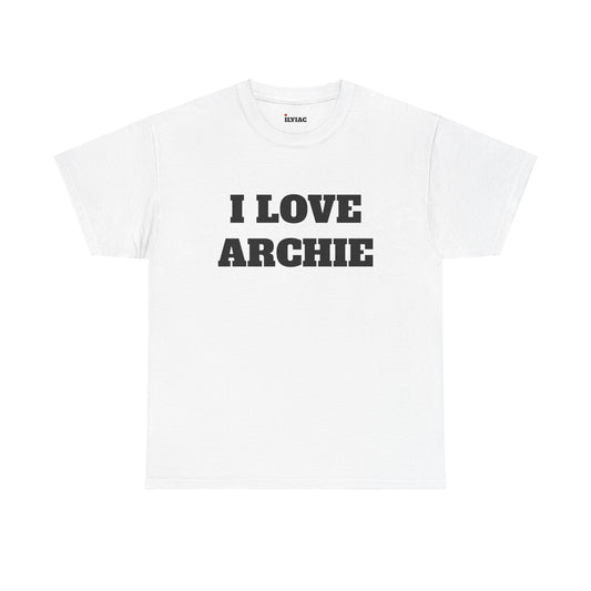 I LOVE ARCHIE T-Shirt