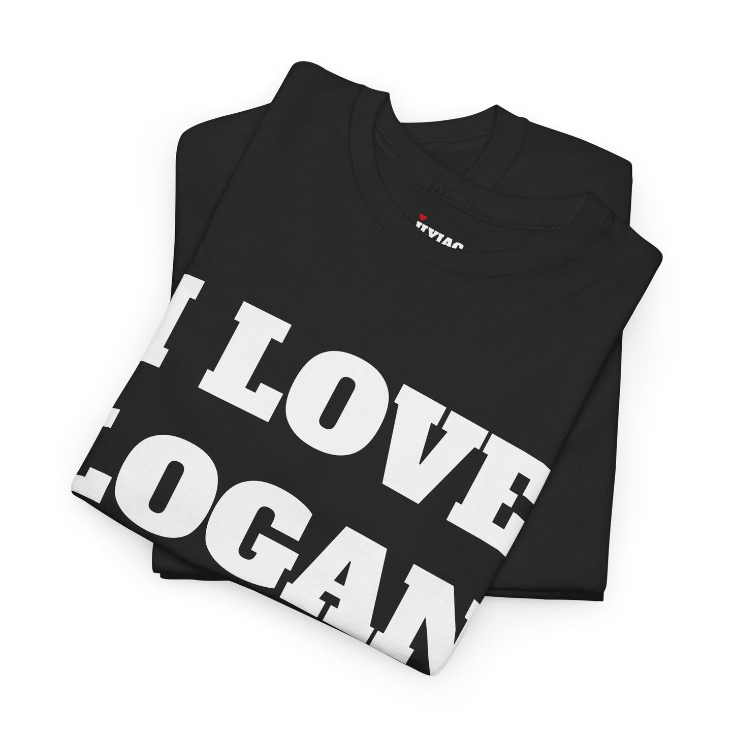 I LOVE LOGAN T-Shirt