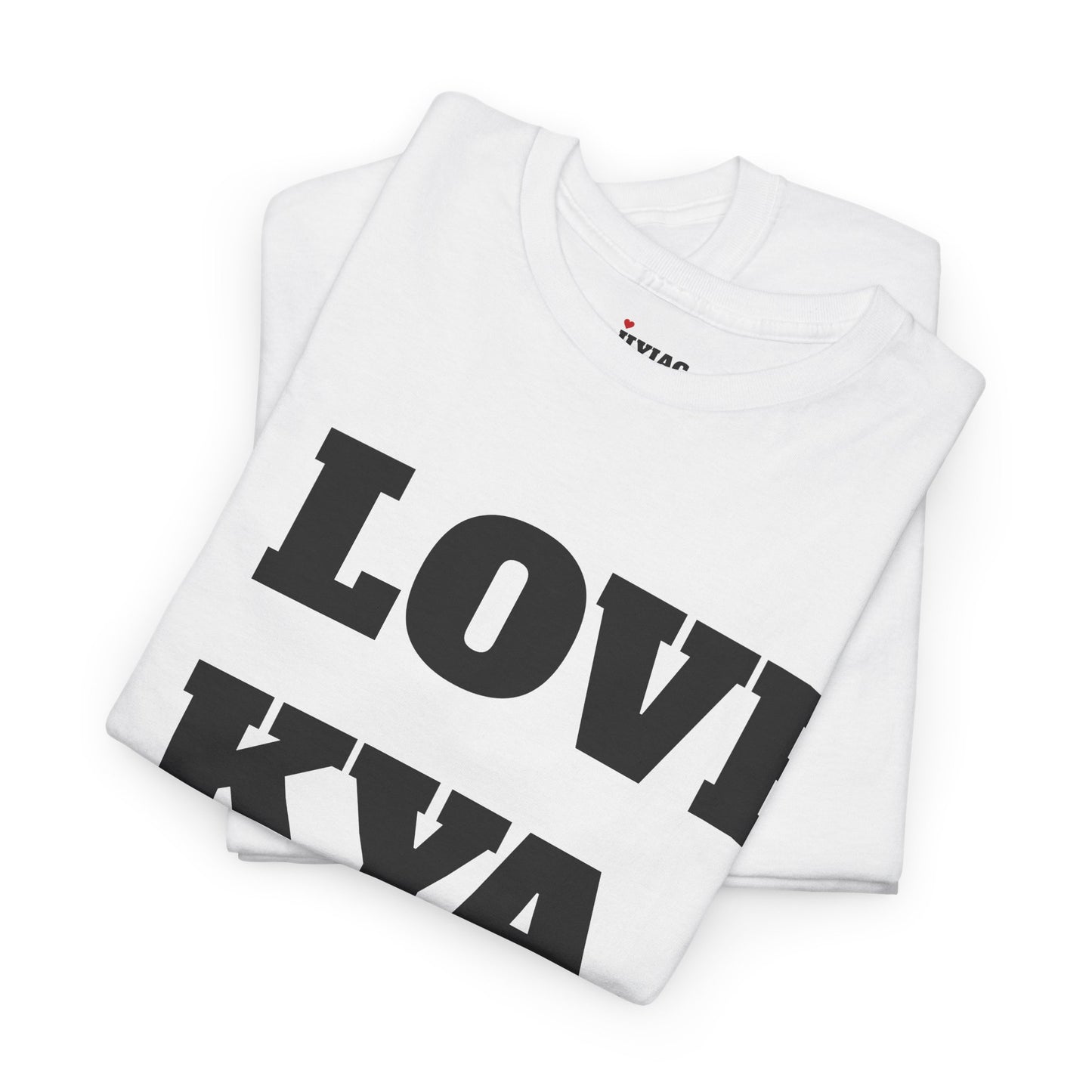 I LOVE KYA T-Shirt