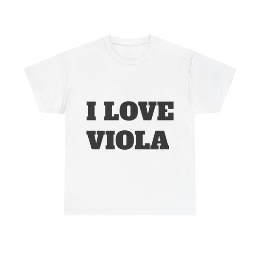 I LOVE VIOLA T-Shirt