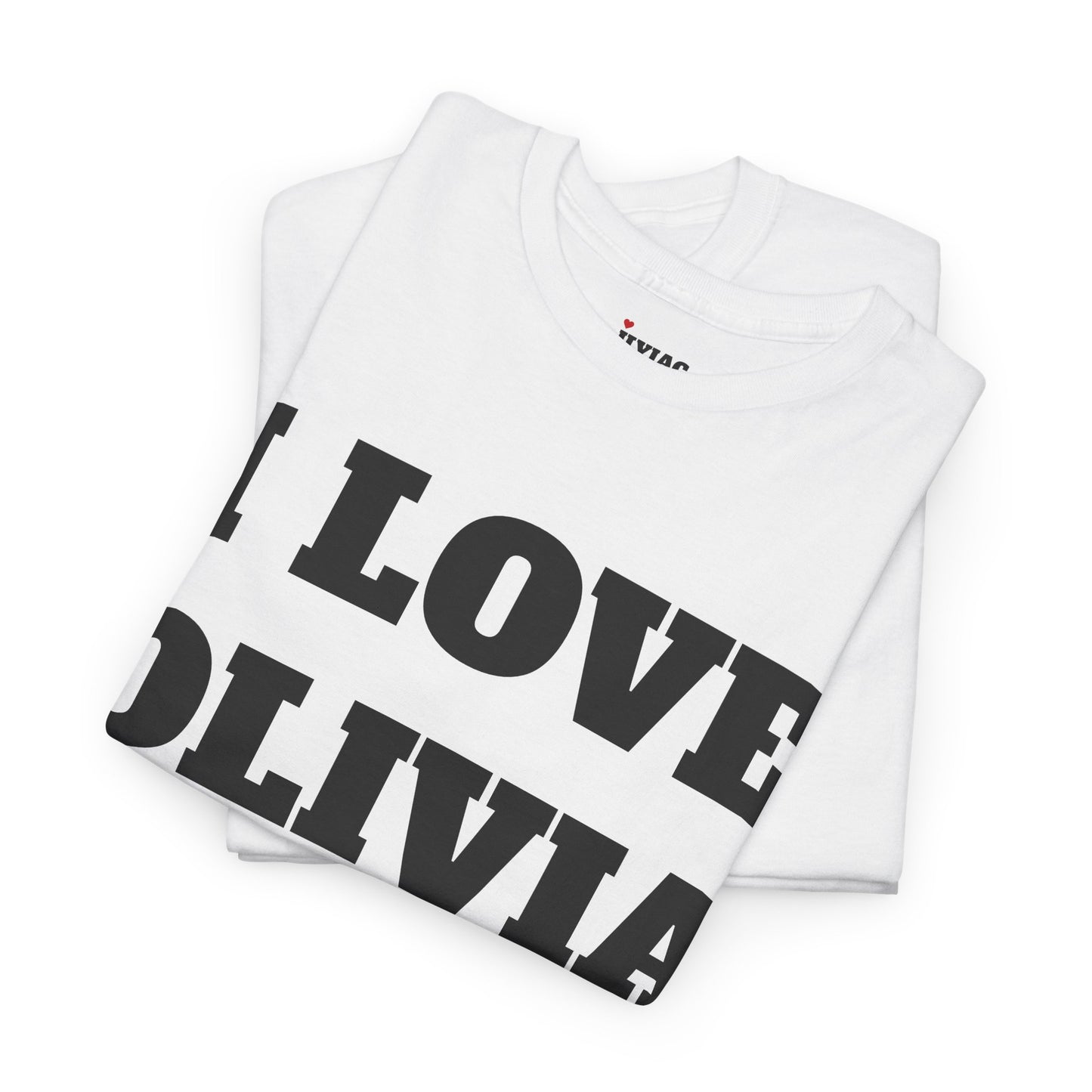 I LOVE OLIVIA T-Shirt
