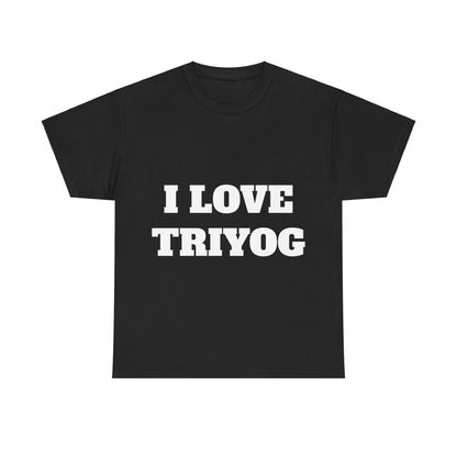I LOVE TRIYOG T-Shirt