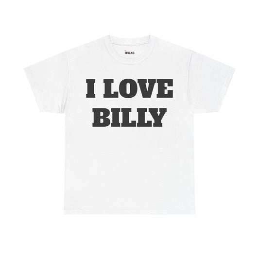 I LOVE BILLY T-Shirt