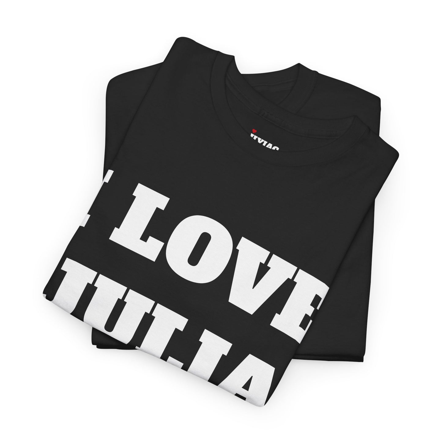 I LOVE JULIA T-Shirt