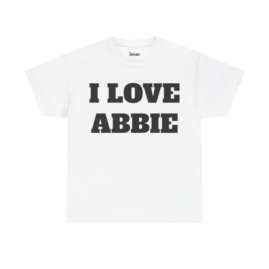 I LOVE ABBIE T-Shirt