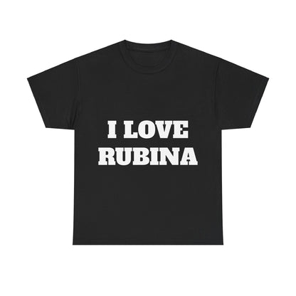 I LOVE RUBINA T-Shirt