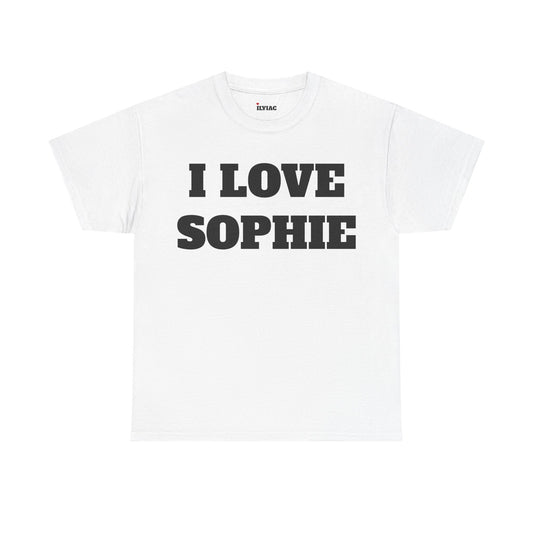 I LOVE SOPHIE T-Shirt