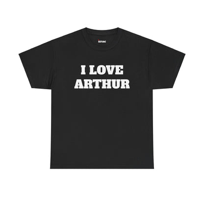 I LOVE ARTHUR T-Shirt