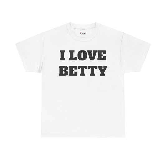 I LOVE BETTY T-Shirt