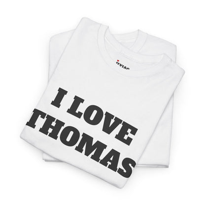 I LOVE THOMAS T-Shirt
