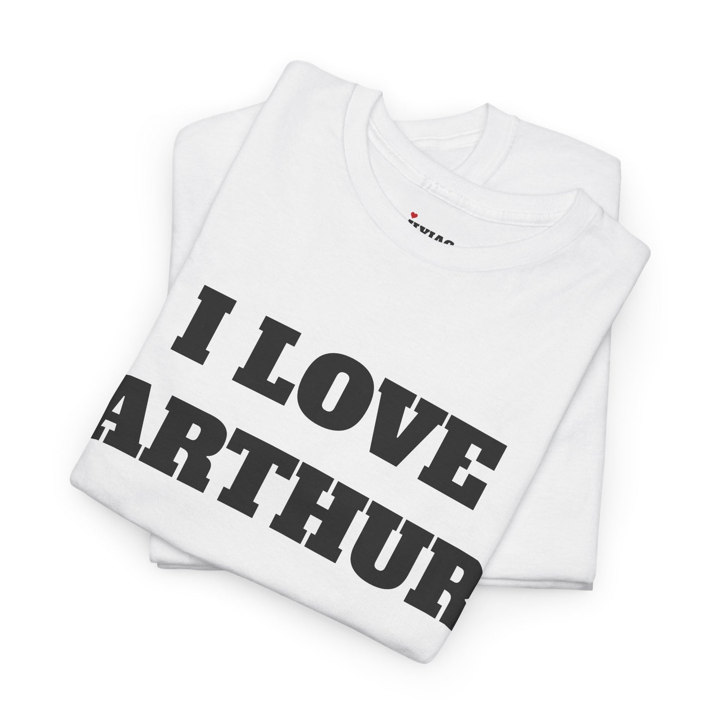 I LOVE ARTHUR T-Shirt
