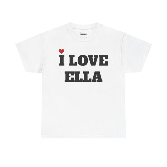 I LOVE ELLA <3 T-Shirt