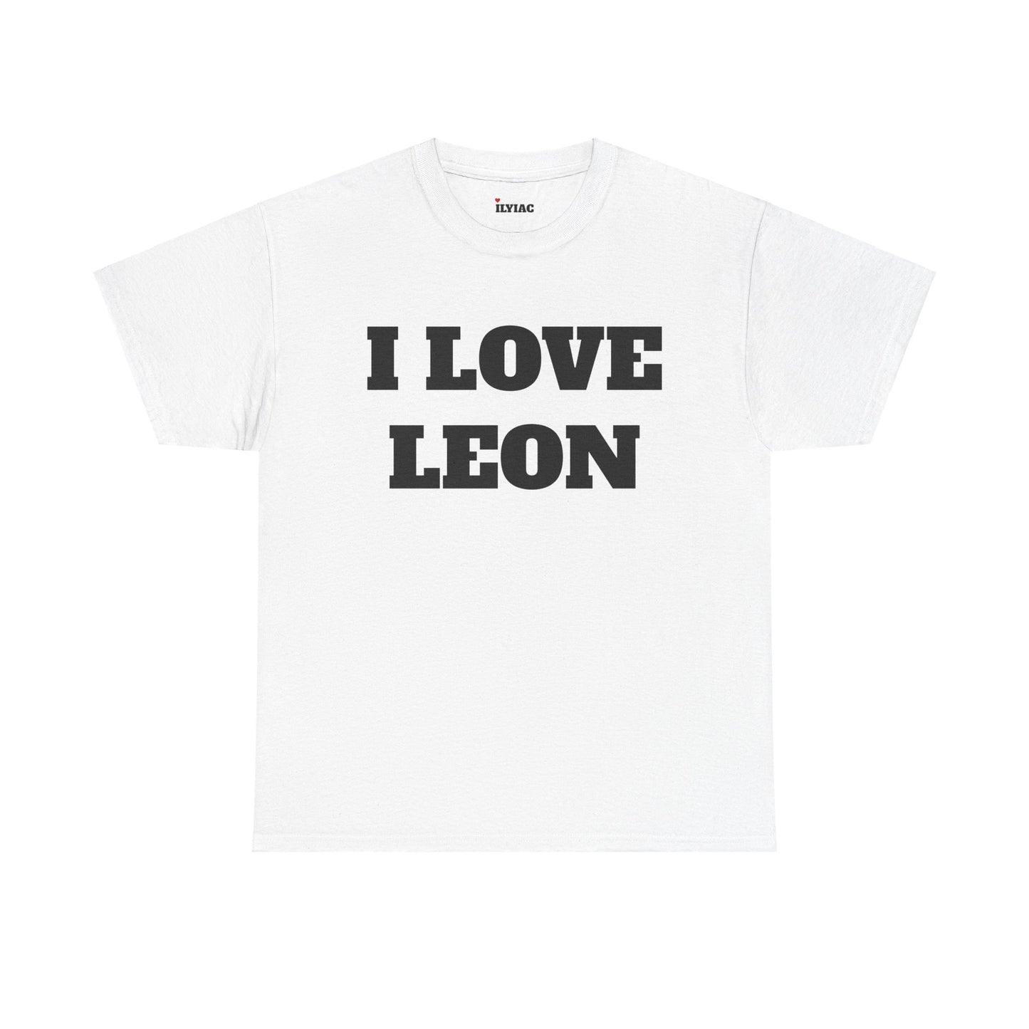 I LOVE LEON T-Shirt