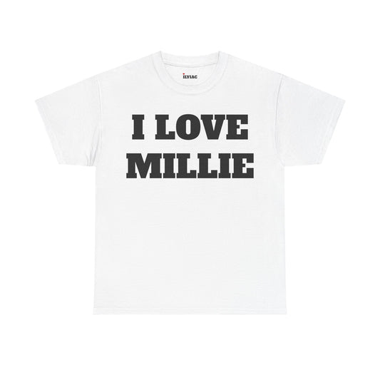 I LOVE MILLIE T-Shirt