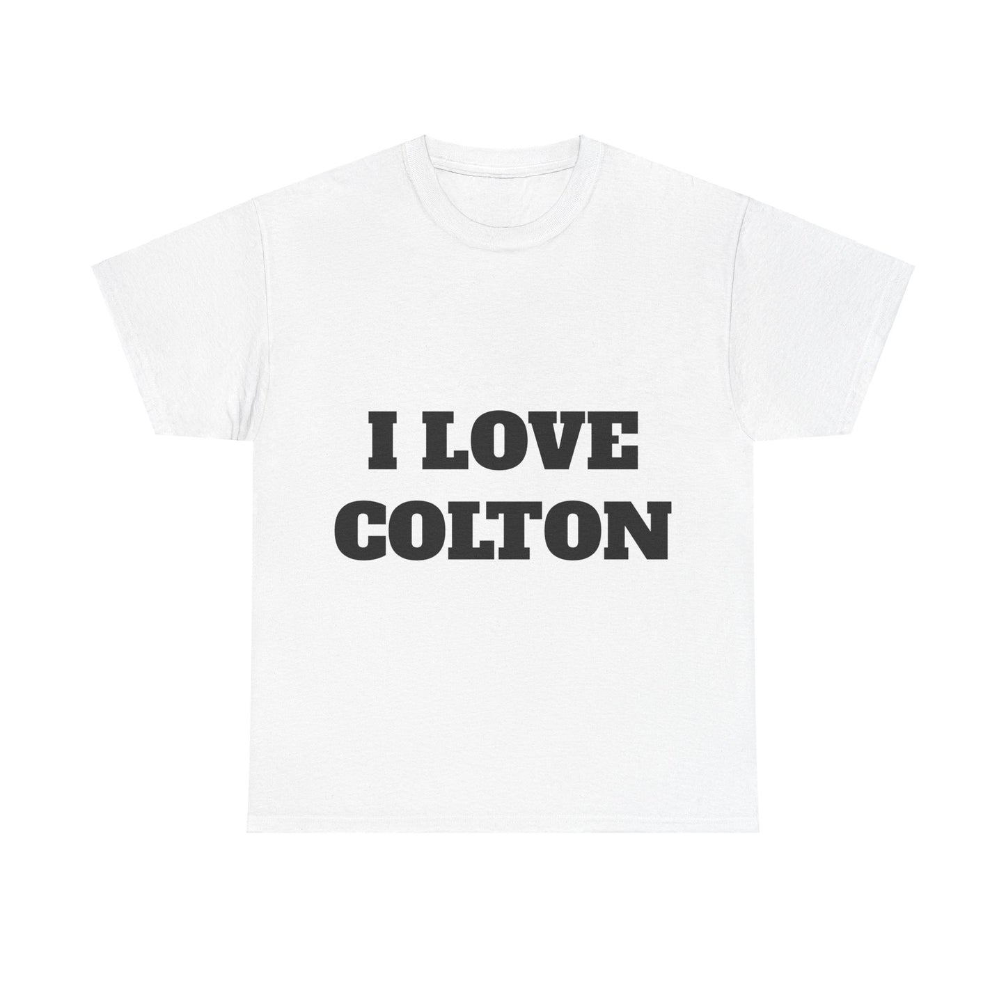 I LOVE COLTON T-Shirt