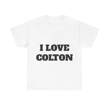 I LOVE COLTON T-Shirt