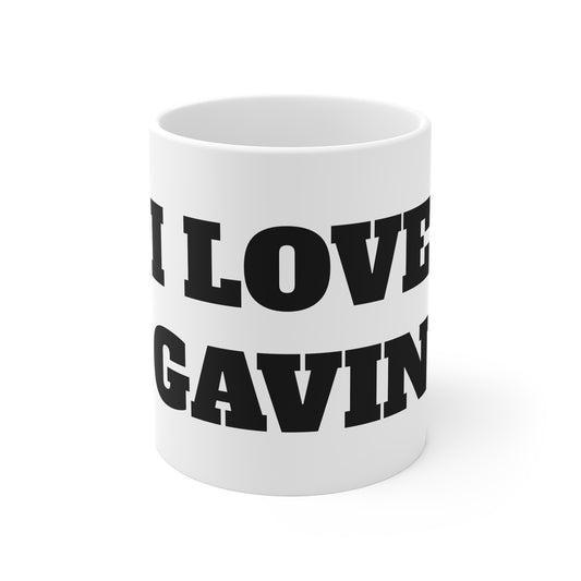 I LOVE GAVIN MUG