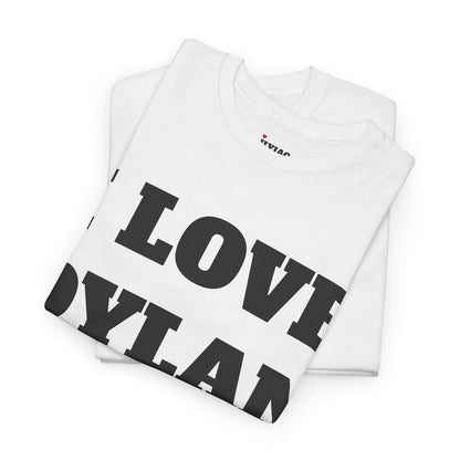 I LOVE DYLAN T-Shirt