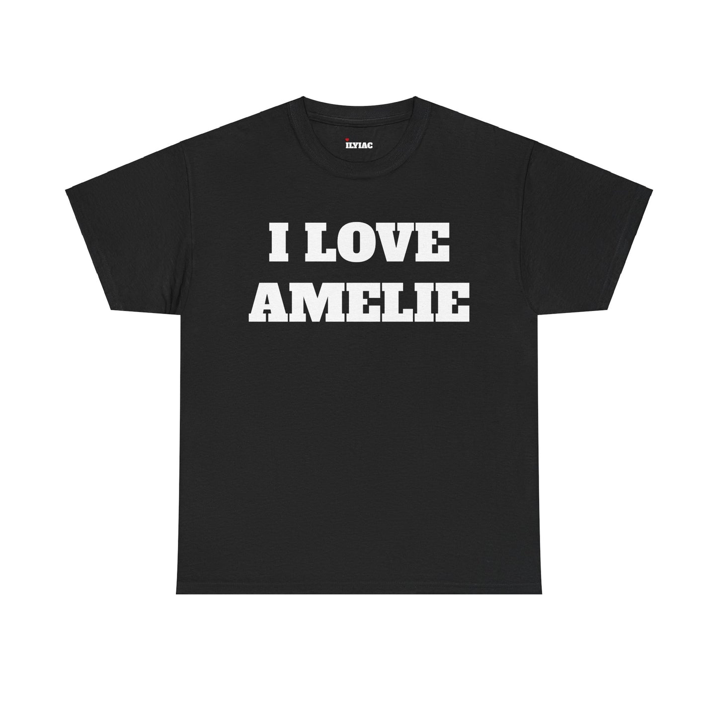 I LOVE AMELIE T-Shirt